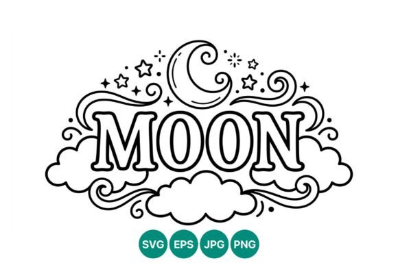 Moon Text Crescent Stars and Clouds Graphics for Crafters and Illustrations Lovers