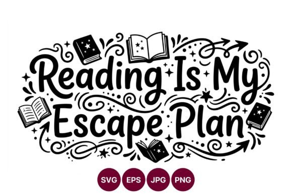 Reading is My Escape Plan Lettering – A Craft-Friendly Graphic for Makers