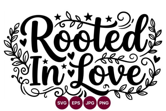 Rooted in Love Calligraphic Lettering – A Seller’s Review for Graphics & Illustrations