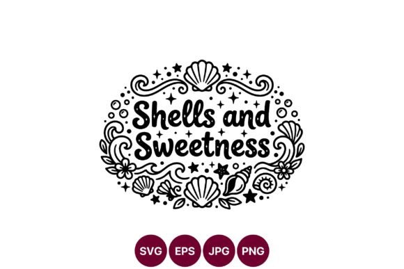 Shells and Sweetness Hand Lettering: A Whimsical Graphic Design Asset for Coastal and Craft Brands
